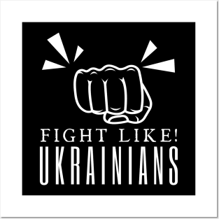 Fight Like Ukrainians Posters and Art